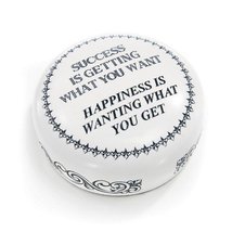 Gift idea Paperweight"Success is Getting What You Want, Happiness is Wanting Wha - $39.99