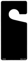 Black Solid Blank Novelty Metal Door Hanger - $18.95