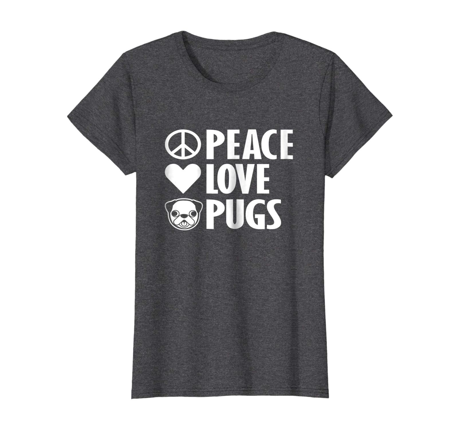 Dog Fashion - Dog Shirts Peace Love Pugs Tees Men Women Kids Animal Lovers Wowen