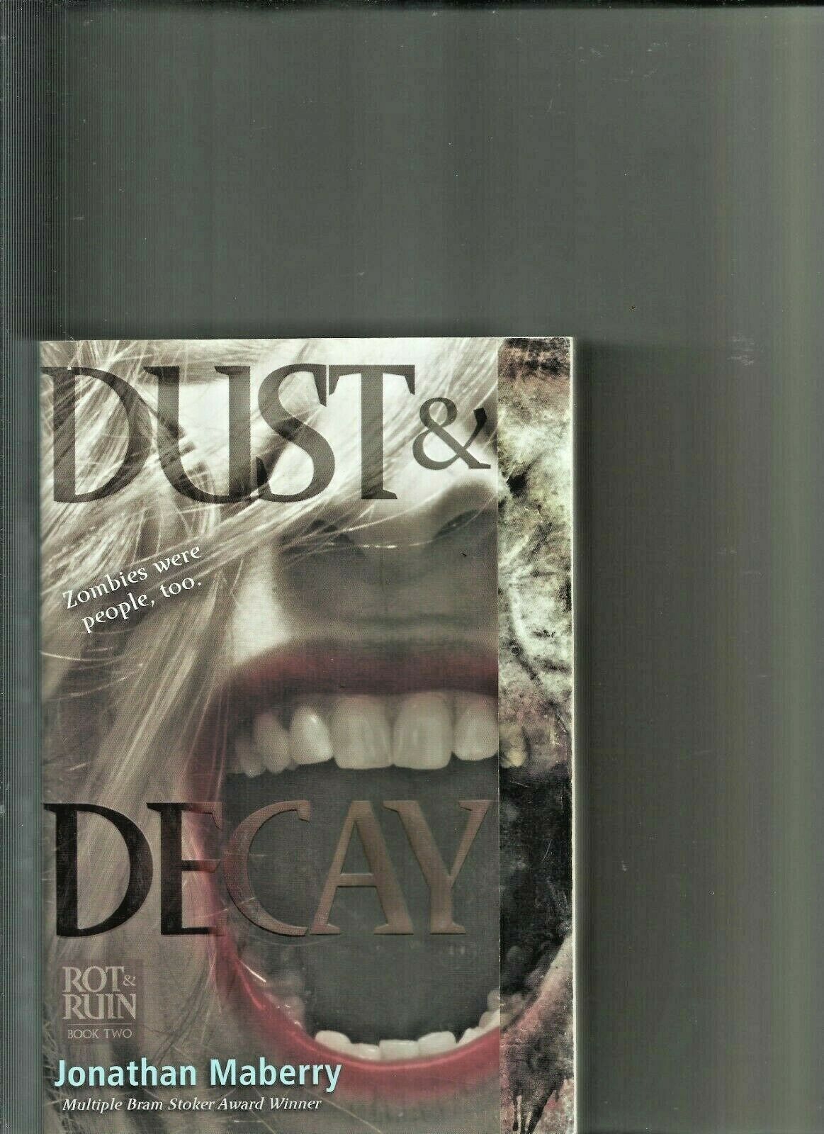 Dust and Decay by Jonathan Maberry Book 2 Zombie fiction Fiction