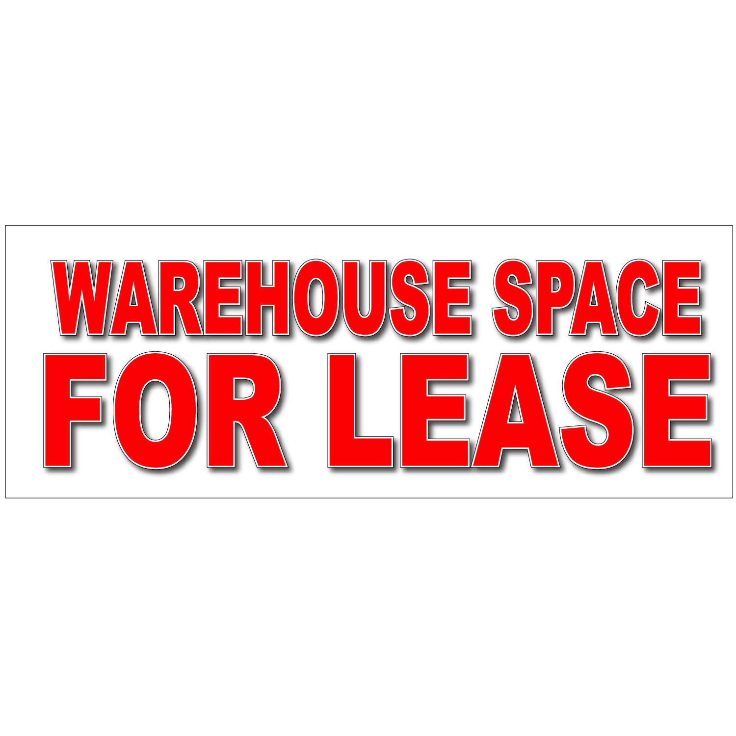 WAREHOUSE SPACE FOR LEASE Banner, 5' x 3' Business Retail Advertising