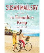 The Friends We Keep (Mischief Bay, 2) [Paperback] Mallery, Susan - $6.26