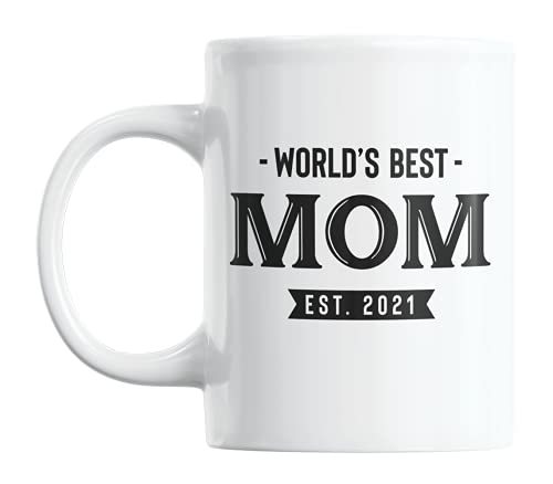World's Best Mom Est. 2021 Coffee & Tea Mug for a Mother, Mommy, or Mama (11oz)