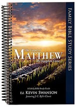 The Gospel of Matthew: Thy Kingdom Come [Spiral-bound] Swanson, Kevin - $21.99
