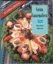 Cocina Guatemalteca: Recetas Tipicas [Paperback] Eva Fernandez; Dario Mo... - $179.55