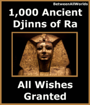 1,000 Djinns Of Ra The SunGod Grants All Wishes &amp; Betweenallworlds Wealt... - $149.43