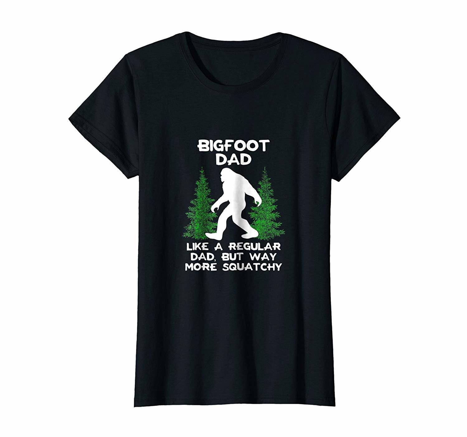 Funny Shirt - Bigfoot Dad T-Shirt Funny Sasquatch Bigfoot Fathers Day ...