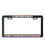 I&#39;m so gay I can&#39;t even drive straight Lesbian pride LGBTQ license plate... - £6.68 GBP