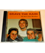 RARE Brave the Rain He Ain&#39;t Our Brother - 2012 CD - Cory Wilkens - 6603... - $29.47