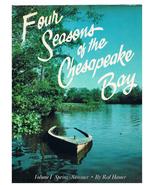 Four Seasons of the Chesapeake Bay  Vol. 1   Signed  1st Ed  1st Print  ... - $18.00