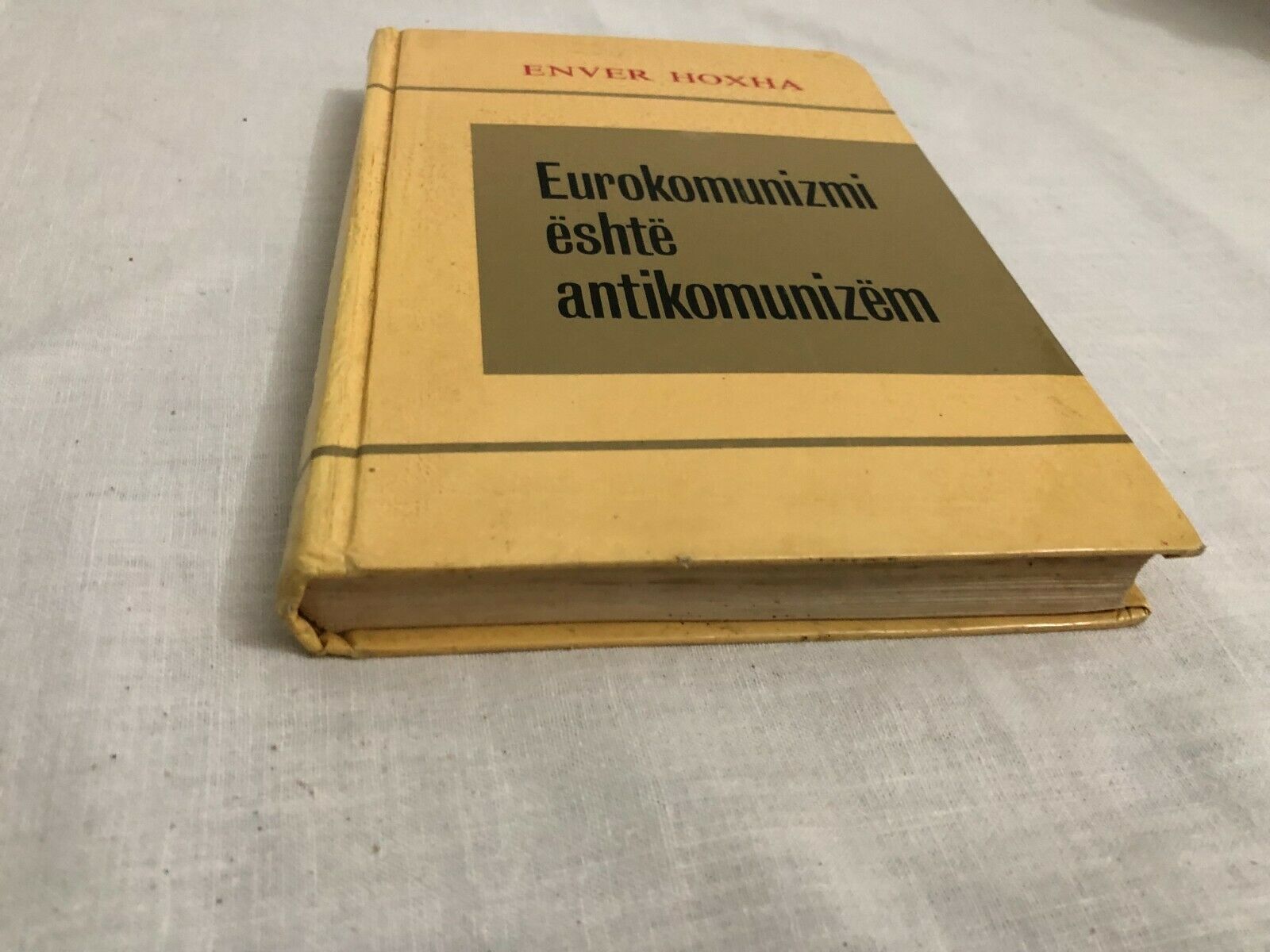 Eurocommunism Is Anti-Communism by Enver Hoxha