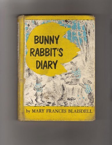 Bunny Rabbit's Diary [Hardcover] Blaisdell, Mary Frances - Fiction ...