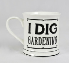 I Dig Gardening Coffee Mug - $23.75