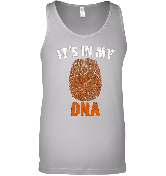 Download Its In My DNA Basketball Tank Top Funny Ball Tee - T ...