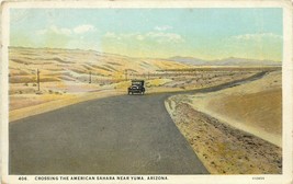 c1920 Postcard; Crossing the American Sahara near Yuma AZ Curt Teich 112855 - $8.63