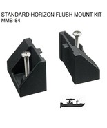 STANDARD HORIZON FLUSH MOUNT KIT MMB-84 - $25.20