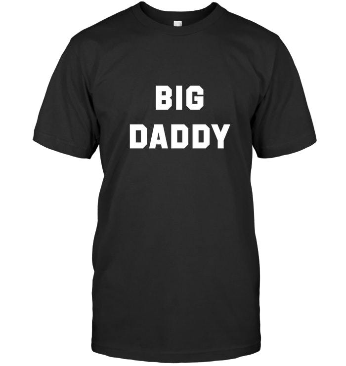 Big daddy Shirts Funny Birthday Black Cotton Tee Vintage Gift For Men ...