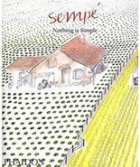 Sempe: Nothing is Simple [Hardcover] Sempé, Jean-Jacques - $84.15