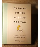 WASHING DISHES IS GOOD FOR YOU  HARDCOVER  BOOK  -FREE SHIP--VGC - $11.70
