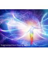 Fragmented Soul Healing Service- Repair and Recover Lost Soul Pieces - $65.00