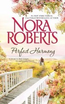 Perfect Harmony (2011) By Nora Roberts - $4.35