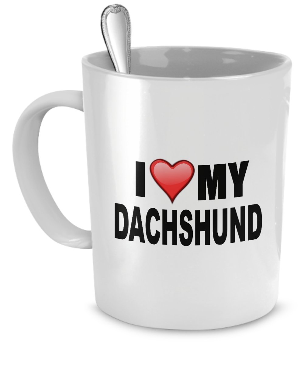 Dachshund Mug - I Love My Dachshund - Dachshund Lover Gifts- Dog Lover ...