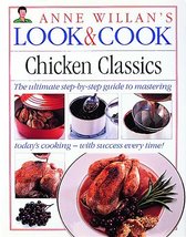 Look &amp; Cook Chicken Classics: The Ultimate Step-By-Step Guide to Masteri... - $6.68