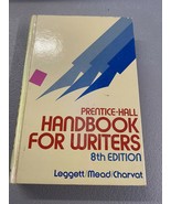 Prentice - Hall Handbook For Writers 8th Edition Leggett / Mead / Charvat - $14.84