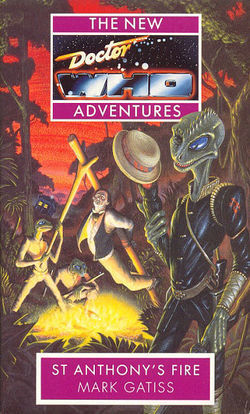 Primary image for Doctor Who: The New Adventures: St. Anthony's Fire by Mark Gatiss - Paperback - 