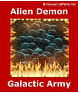 100,000 Alien Demons Galactic Army Power Protection Revenge + Free Wealth Spell - $149.24