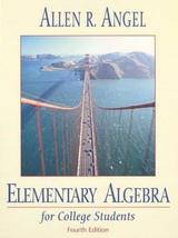 Elementary Algebra for College Students by Allen R. Angel (1995-08-03) [... - $9.24