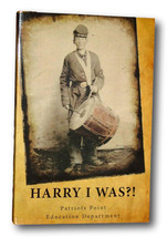 Rare  Harry I Was?! Civil War, Lincoln, WWI, Patriots Point Education Book  - $69.00