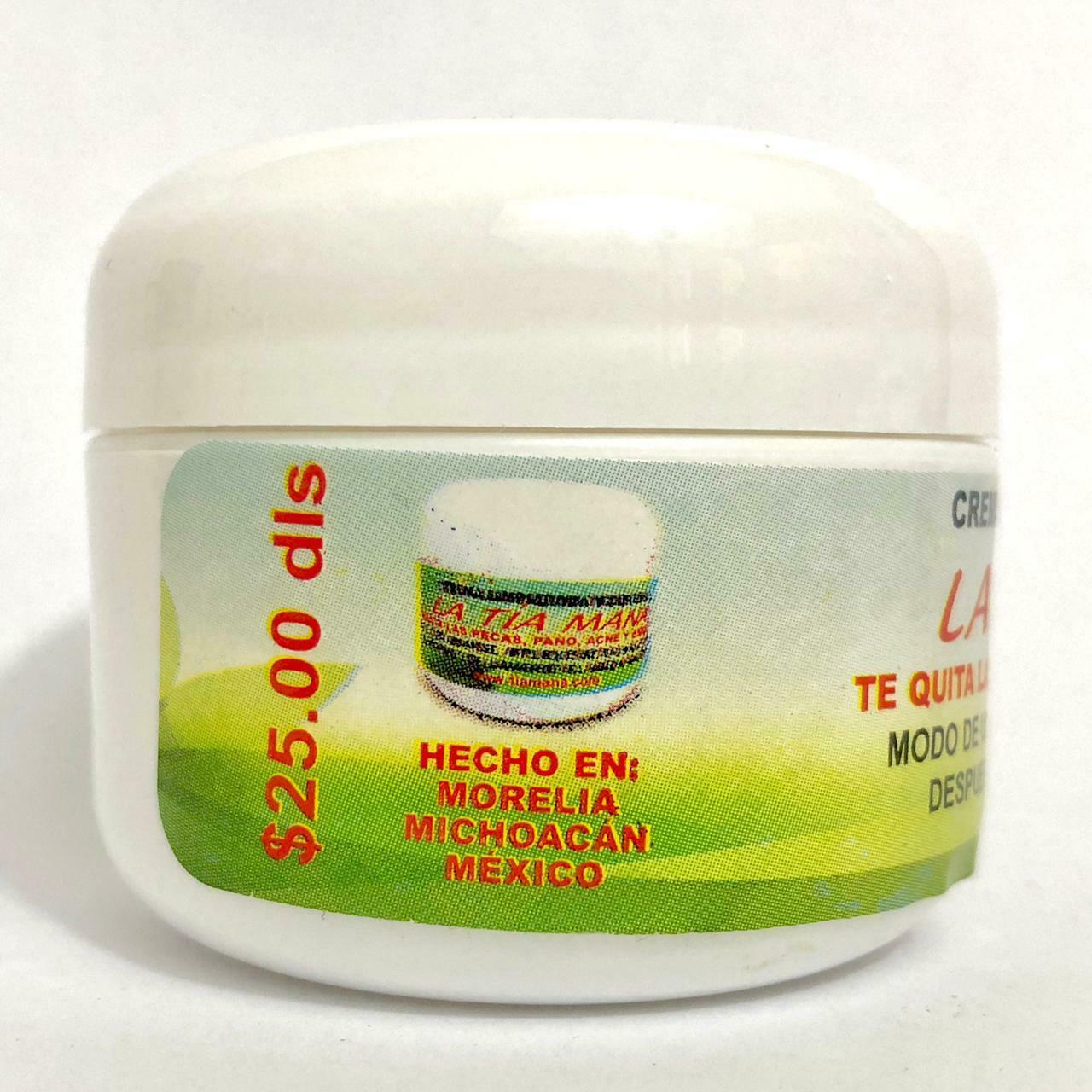 CREMA LA TIA MANA ORIGINAL QUITA MANCHAS PECAS ACNE REJUVENECEDORA