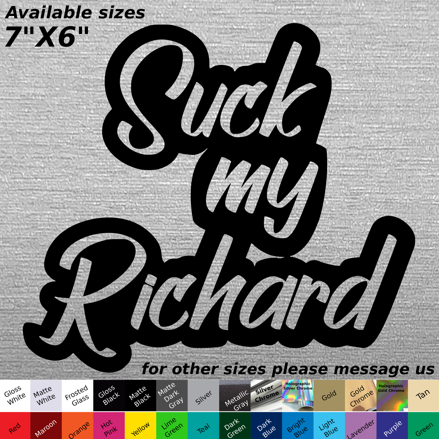Suck my Richard Custom decal sticker homer funny cars trucks tuner women