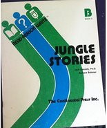 Jungle Stories (LEVEL B2) Cassidy, Jack; Garrett, Sherrye and Behmer, Ba... - $99.99